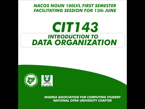 CIT 143: INTRODUCTION TO DATA ORGANISATION ANDMANAGEMENT