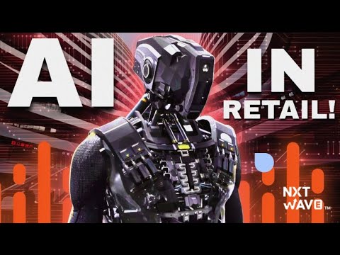 Nxtwave CCBP 4.0 students- How Retail Industry is using Artificial Intelligence?|#ccbpacademy