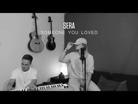 SERA  -  Someone You Loved (prod. by Romeo)