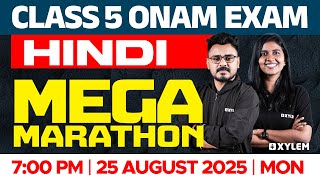 Class 5 Hindi | Mega Marathon - Onam Exam 2025 | Xylem Class 5