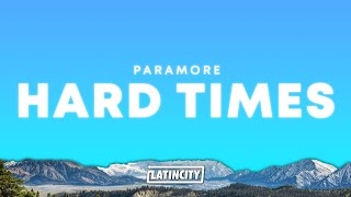 Paramore – Hard Times (Lyrics)