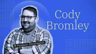 Open Door Tour: Cody Bromley, Product Strategist