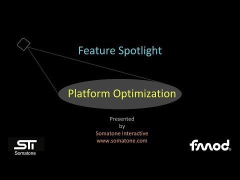 FMOD Studio 1.10 - Platform Optimization