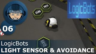 LIGHT SENSOR & BOT AVOIDANCE - LogicBots: Ep. #6 - Gameplay & Walkthrough