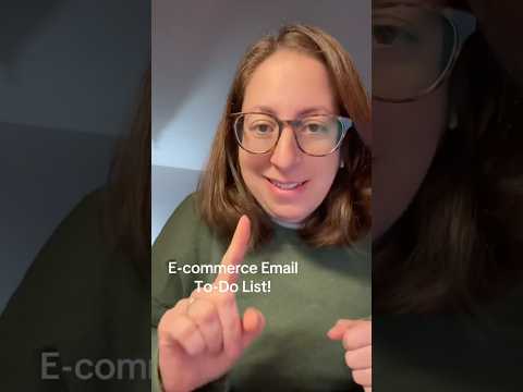E-commerce emails to-do list!