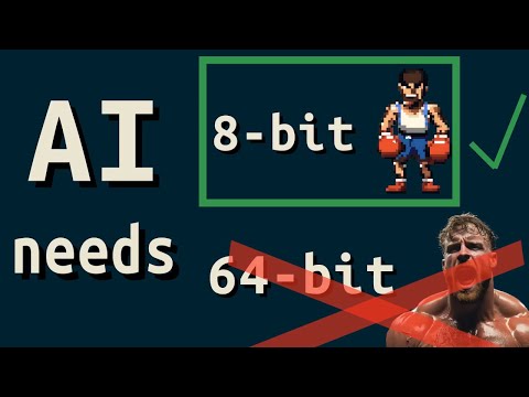 Why AIs Need 8-Bit Numbers (It makes perfect sense!)
