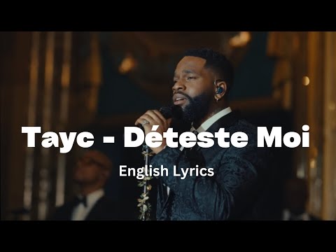 Tayc - Déteste Moi (English Lyrics)
