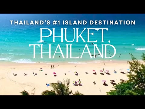 Phuket, Thailand (Travel Video)