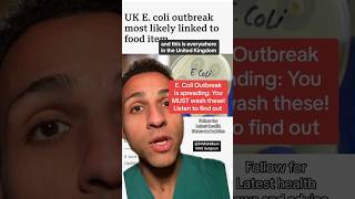 E.Coli Outbreak 6/6/24 in UK: Doctor explains #symptoms and tips. #ecoli #diarrhoea #contamination