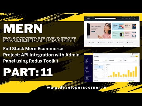 #11 Full Stack Mern Ecommerce Project: API Integration with Admin Panel using Redux Toolkit
