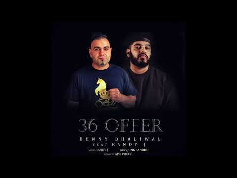 36 Offer | Benny Dhaliwal | Randy J | Jung Sandhu | New Punjabi Songs 2017