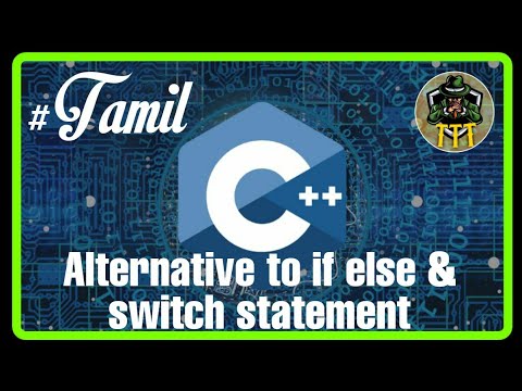 Alternative to if else & Switch statement in C++ programming language.