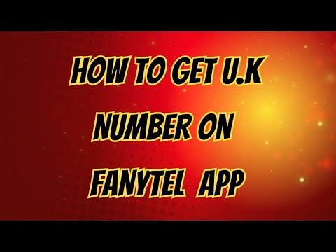 How To Get Cheap U.K Number on Fanytel App.