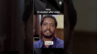 After CS Exam Students Reaction 😁😁  #exam #csstudents#csduniya