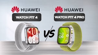 HUAWEI WATCH FIT 4 VS FIT 4 PRO