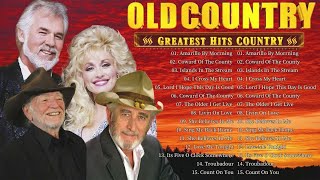 Best Classic Country Songs Of All Time ⭐ Don Williams, Alan Jackson, Willie Nelson, George Strait