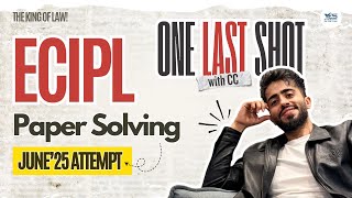 ECIPL June'25 Paper Solution Line by Line | CS Executive | 100% Exam Oriented | Adv Chirag Chotrani