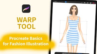 How to Use the Warp Tool for Pattern Adjustment in Procreate | Procreate Fashion Basics – Lesson 6c