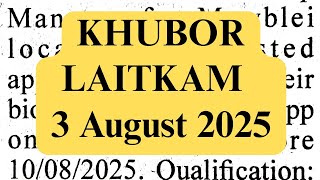 KHUBOR LAITKAM 3 AUGUST 2025 #ShillongJobs #MeghalayaVacancy #JobAlertIndia #NortheastJobs 