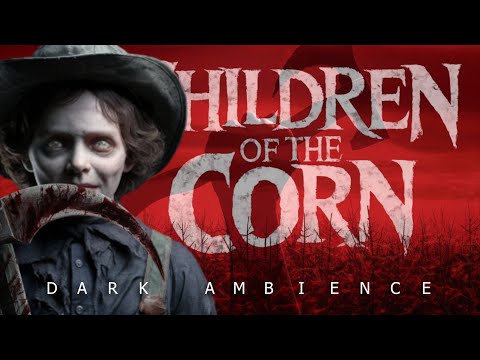 CORNFIELD PHANTOMS | CHILDREN OF THE CORN INSPIRED ORIGINAL MUSIC | DARK AMBIENCE AND VISUALS