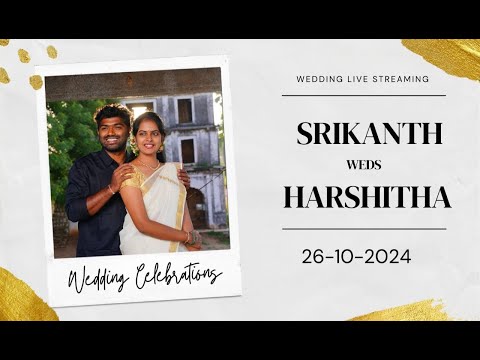 SRIKANTH WEDS PRIYA HARSHITHA | WEDDING LIVE STREAMING | 26-10-2024