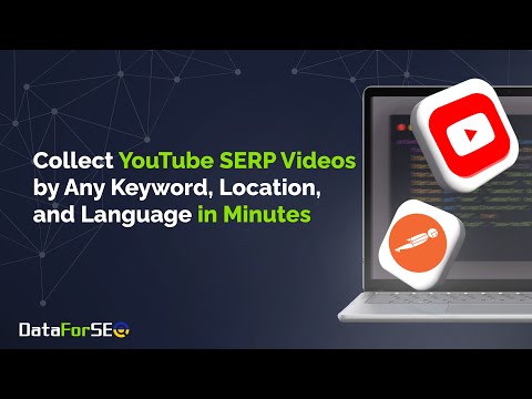 Quick Tutorial! Scrape YouTube SERPs for Any Keyword, Location, and Language in Minutes 📹