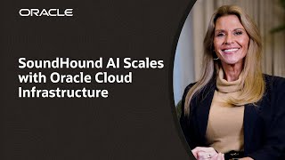 SoundHound AI Gains Performance and Cost Improvements with Oracle Cloud Infrastructure