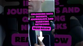 #shorts Unlocking Data Insights: Journalists and Querying Networks #tech #ai #techpodcast #podcast