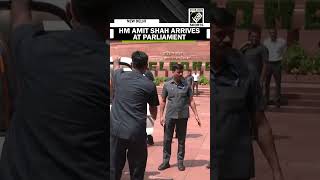 Home Minister Amit Shah arrives at Parliament for Monsoon Session