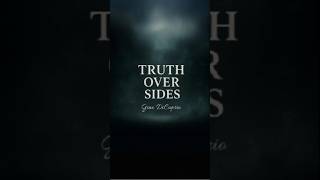 Truth Over Sides: A Message for Anyone Who’s Listening #shorts
