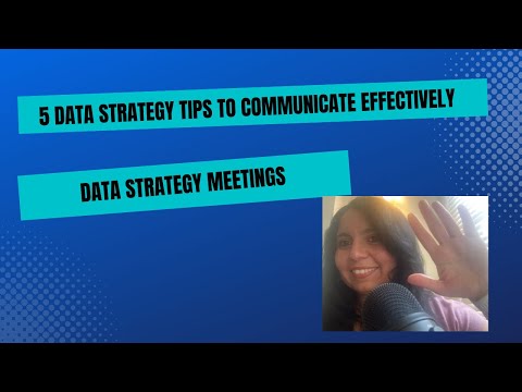 Data Strategy - how to communicate effectively and run meetings