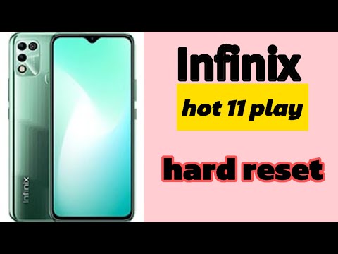 Infinix hot 11 play hard reset.Infinix hard reset.