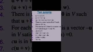 Ten axioms of vector space #algebra #vectorspace #vectorspaces #bscmaths