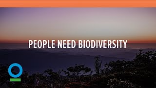 People Need Biodiversity
