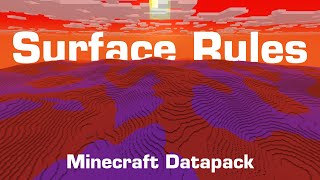 Surface Rules - Custom Worldgen in Minecraft