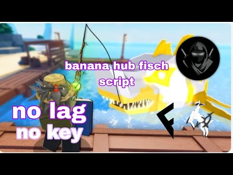 banana hub latest version FISCH working!!  no key, no bugs