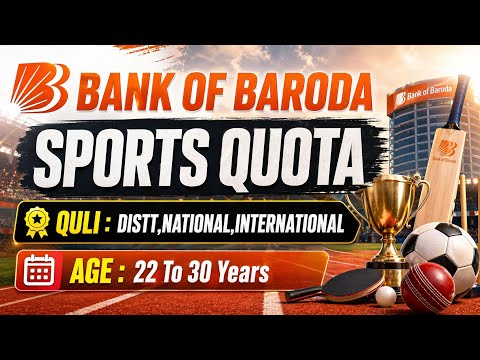 Bank of Baroda Sports Quota 2026 🔥 | Age 22–30 | Direct Job Opportunity