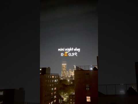 a little night vlog! #music #kpop #night #cozy #fall #kawaii #nyc