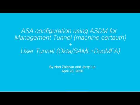 Anyconnect Management Tunnel + User Tunnel (Okta SAML+DuoMFA) demo
