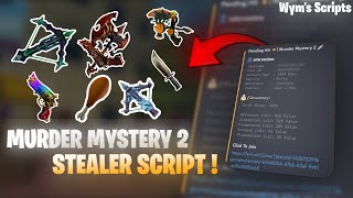 🔪 Murder Mystery 2   - How To Make Your Own Stealer Script 📃 | Wym's Scripts 