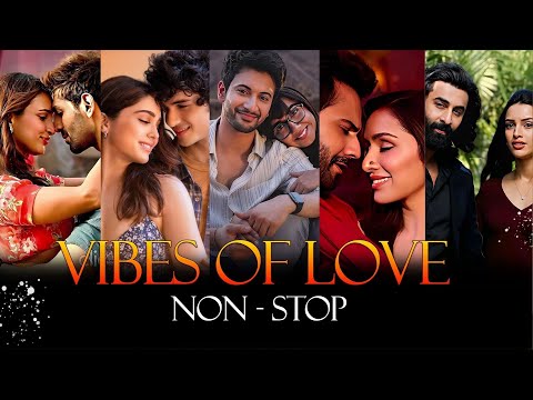 MUST HEAR! Latest Love Mashup 2026 Nonstop Mix | VIBES OF LOVE ~Cupid’s Mix ESM ~Jukebox