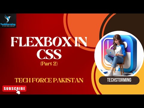Flexbox In CSS | TechStorming | Tech Force PAkistan #css #youtube #webdevelopment #flex #flexbox