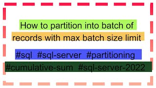 How to partition into batch of records with max batch size limit