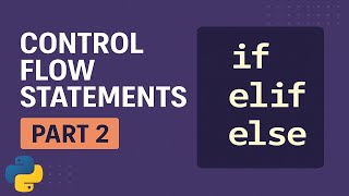 🧠 Mastering if-elif-else in Python – Control Flow Part 2