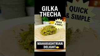 GILKA THECHA RECIPE #GilkaThecha #MaharashtrianDelight #QuickAndSimple #SpicyChutney #mayurspantry