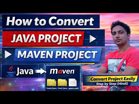 How to Convert Java Project to Maven Project in Hindi | Step by Step Tutorial