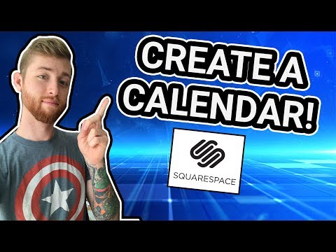 Squarespace Tutorial: Creating A Calendar