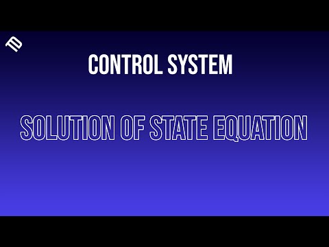 Evaluation of State Transition Matrix and Solution of State Equations | @TechhDesignn