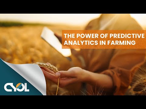 The Power of Predictive Analytics in Farming | CYOL