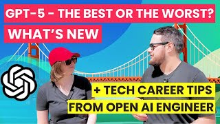GPT-5 Developer Review  + Tech Career Tips from OpenAI Engineer